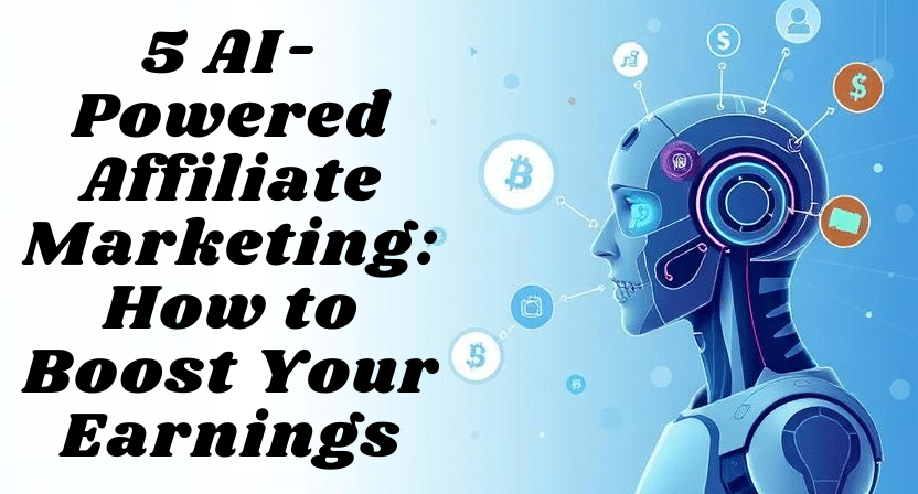 AI-Powered Affiliate Earnings