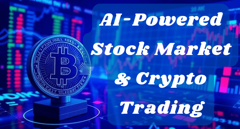 AI-Powered Stock Market & Crypto Trading