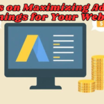 Maximizing AdSense Earnings